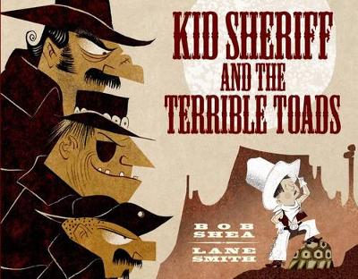 Book cover for Kid Sheriff and the Terrible Toads