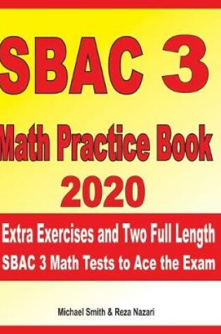 Cover of SBAC 3 Math Practice Book 2020