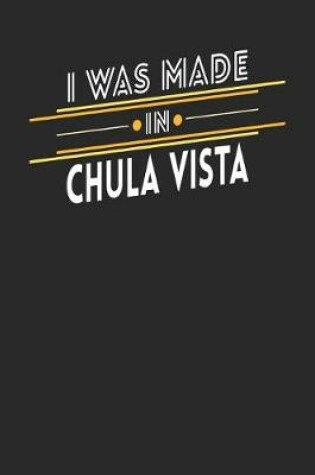 Cover of I Was Made In Chula Vista