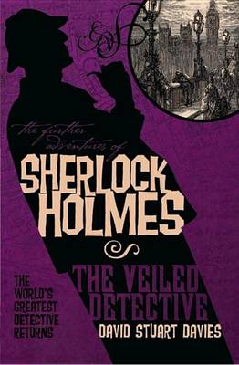 Book cover for Further Adventures of Sherlock Holmes: The Veiled Detective