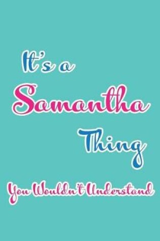 Cover of It's a Samantha Thing You Wouldn't Understand