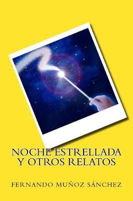 Book cover for Noche Estrellada y Otros Relatos