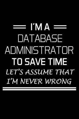 Book cover for I'm a Database Administrator to Save Time