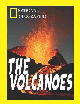 Book cover for National Geographic the Volcanoes