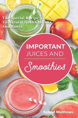 Book cover for Important Juices And Smoothies