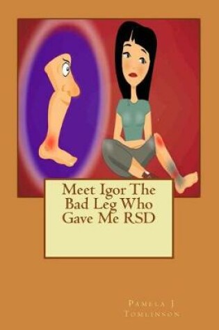 Cover of Meet Igor The Bad Leg Who Gave Me RSD