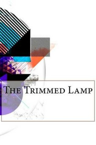 Cover of The Trimmed Lamp