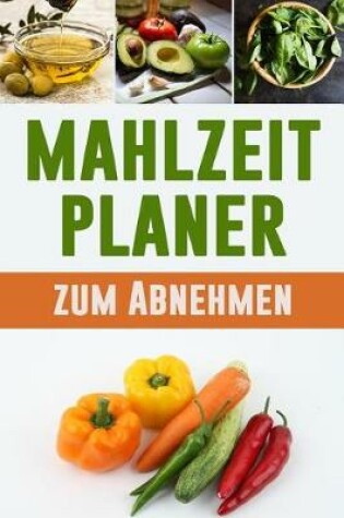 Cover of Mahlzeitplaner zum Abnehmen