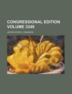 Book cover for Congressional Edition Volume 3349