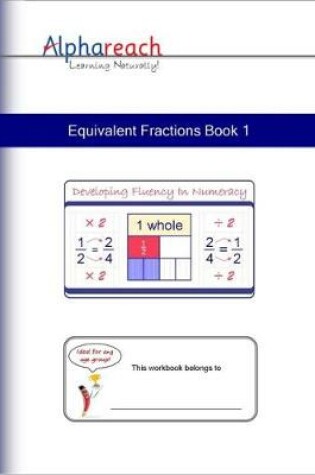 Cover of Equivalent Fractions Book 1