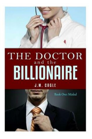 Cover of The Doctor and The Billionaire, Book One