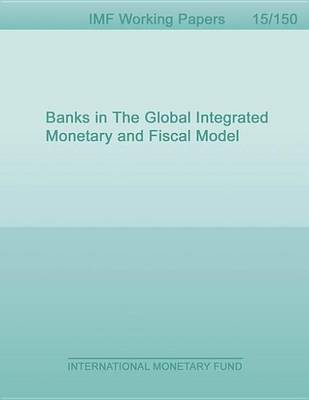 Book cover for Banks in the Global Integrated Monetary and Fiscal Model