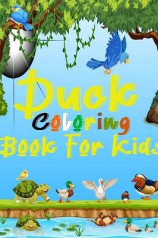 Cover of Duck Coloring Books For Kids