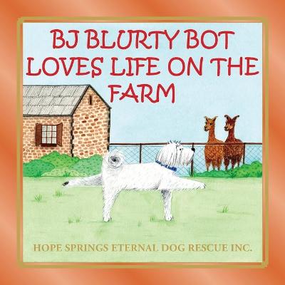 Book cover for BJ Blurty Bot Loves Life on the Farm