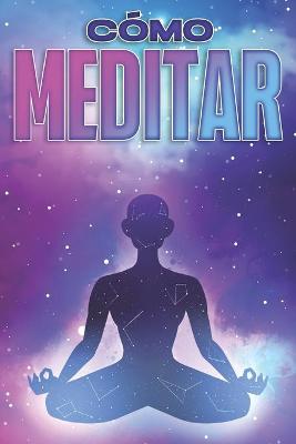 Book cover for Como Meditar