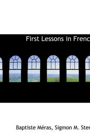 Cover of First Lessons in French