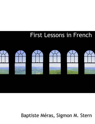 Book cover for First Lessons in French