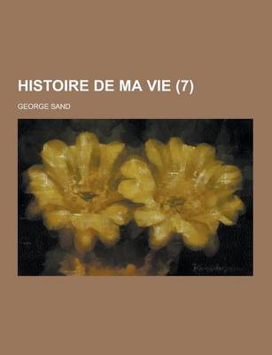 Book cover for Histoire de Ma Vie (7)