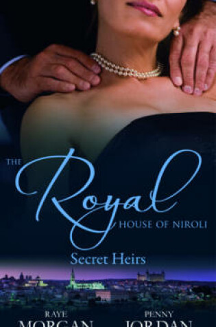Cover of The Royal House of Niroli: Secret Heirs