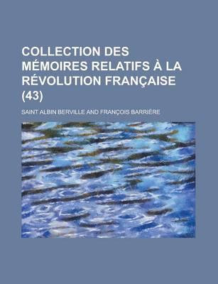 Book cover for Collection Des M Moires Relatifs La R Volution Fran Aise (43)