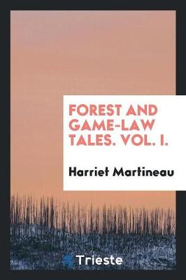 Book cover for Forest and Game-Law Tales. Vol. I.