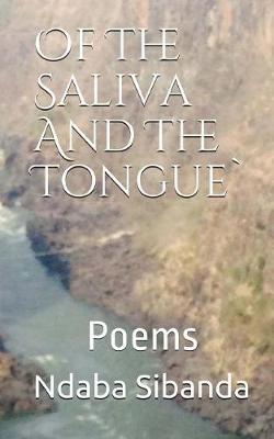 Book cover for Of The Saliva And The Tongue