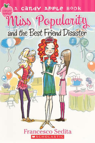 Cover of Miss Popularity and the Best Friend Disaster