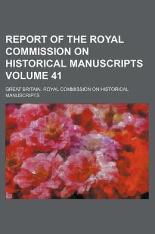 Cover of Report of the Royal Commission on Historical Manuscripts Volume 41