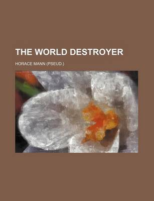 Book cover for The World Destroyer