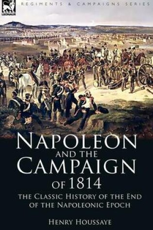 Cover of Napoleon and the Campaign of 1814