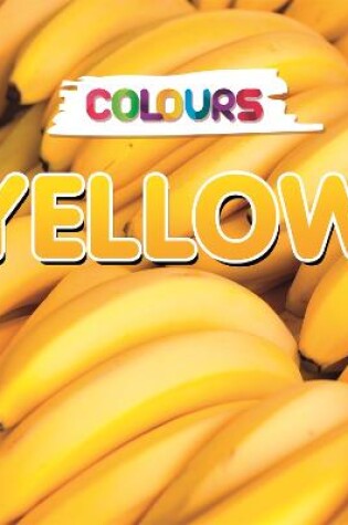 Cover of Colours: Yellow