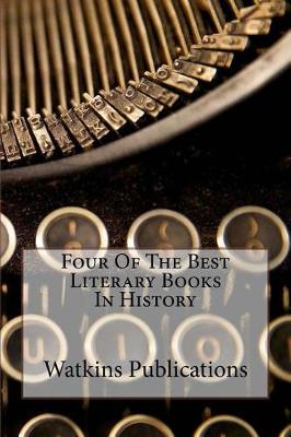 Book cover for Four of the Best Literary Books in History