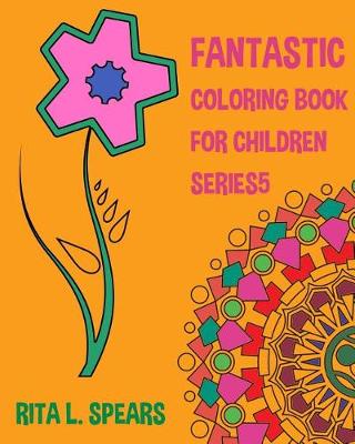 Cover of Fantastic Coloring book For Children SERIES5