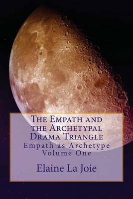 Book cover for The Empath and the Archetypal Drama Triangle