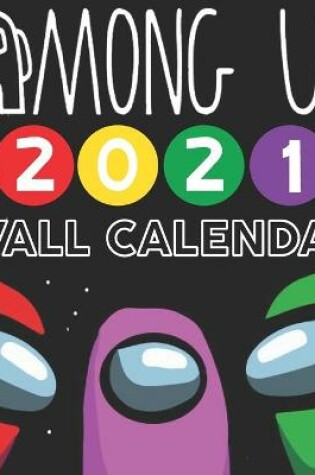 Cover of Among Us 2021 Wall Calendar