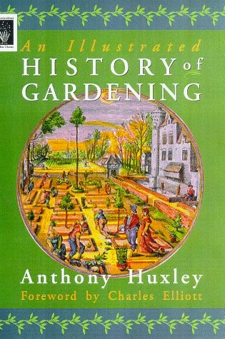 Cover of An Illustrated History of Gardening