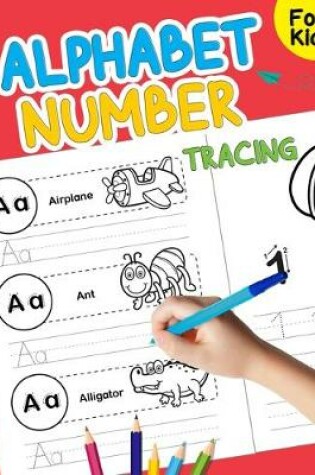 Cover of Alphabet AND NUMBER TRACING FOR KIDS