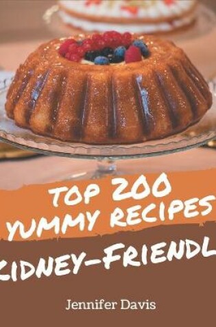 Cover of Top 200 Yummy Kidney-Friendly Recipes
