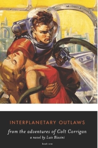 Cover of Interplanetary Outlaws