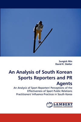 Book cover for An Analysis of South Korean Sports Reporters and PR Agents