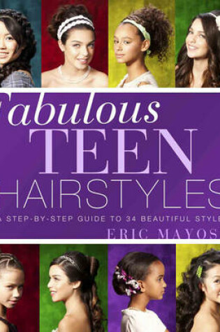 Cover of Fabulous Teen Hairstyles