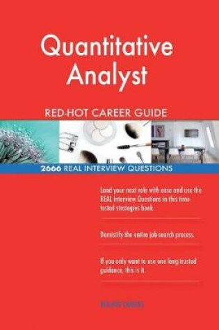 Cover of Quantitative Analyst Red-Hot Career Guide; 2666 Real Interview Questions