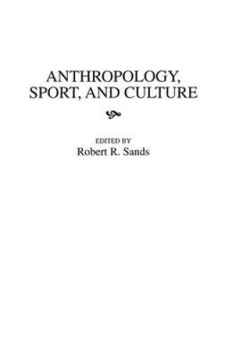 Cover of Anthropology, Sport, and Culture