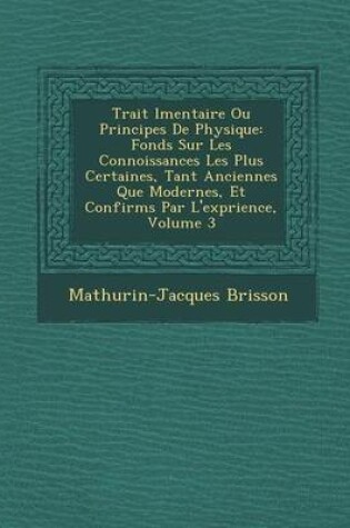 Cover of Trait L Mentaire Ou Principes de Physique