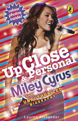 Book cover for Up Close and Personal: Miley Cyrus