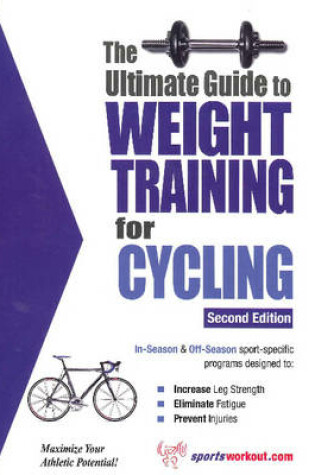 Cover of Ultimate Guide to Weight Training for Cycling