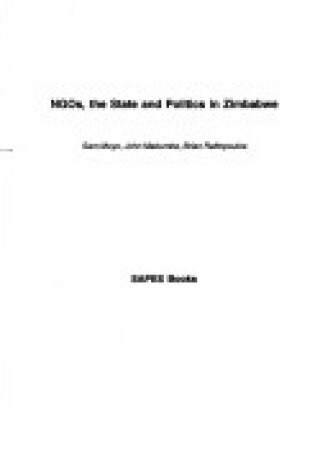 Cover of NGOS, the State and Politics in Zimbabwe