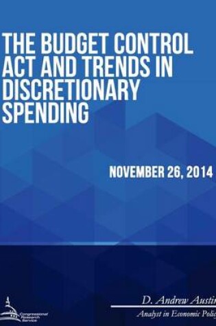 Cover of The Budget Control Act and Trends in Discretionary Spending