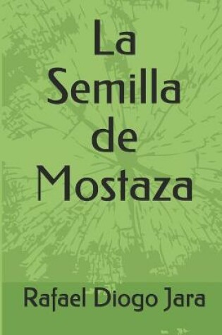 Cover of La Semilla de Mostaza