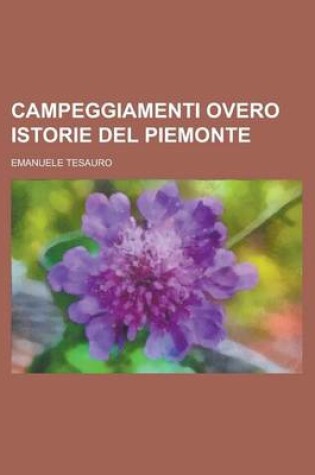 Cover of Campeggiamenti Overo Istorie del Piemonte